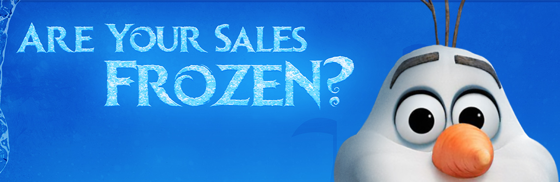 Picture of Olaf with title text that reads, 'Are Your Sales Frozen?'