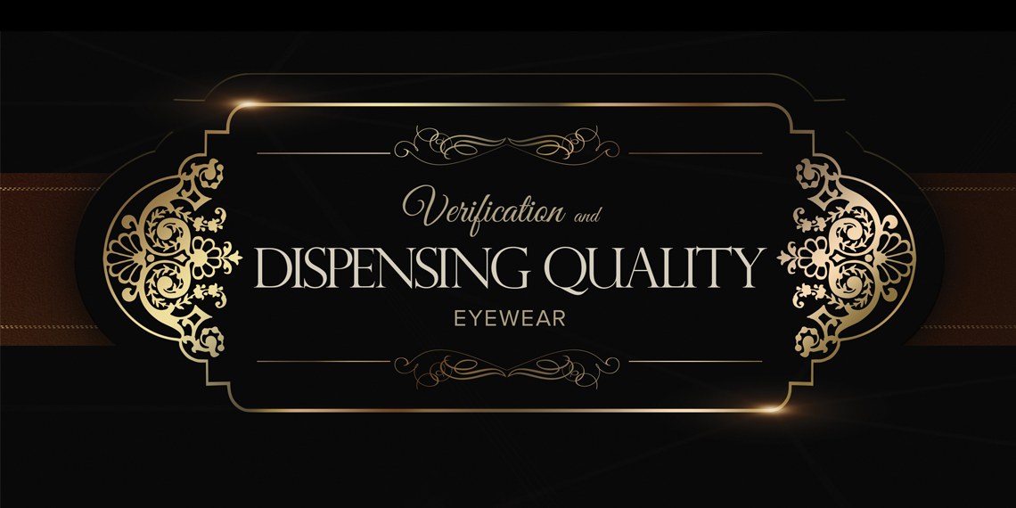 Hero image for "Verification and Dispensing Quality Eyewear" article. Photo of and extravagant gold label with the title of the article.